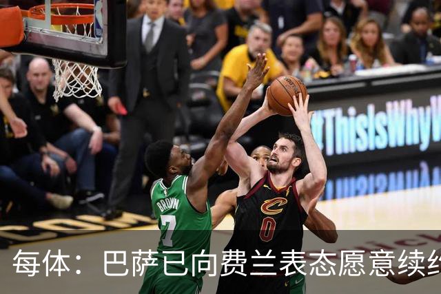 每体：巴萨已向费兰表态愿意续约，计划9月开启谈判